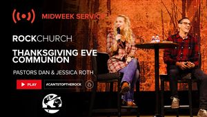 Thanksgiving Eve Communion Service