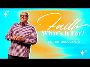 Faith, What''s It For?