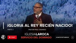 ¡Gloria al Rey Recién Nacido! Pt. 2