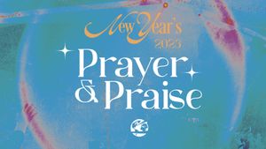 New Year''s Prayer and Praise 2023