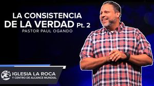 La Consistencia De La Verdad  Pt.2