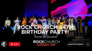Rock Church 34th Birthday Party