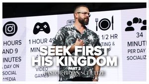 Seek First His Kingdom Part 2 by Pastor Bryan Schultze