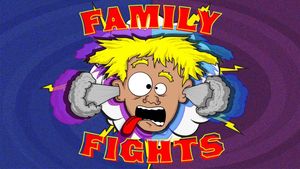 Family Fights