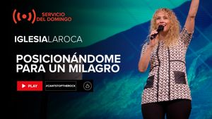 Posicionándome Para Un Milagro