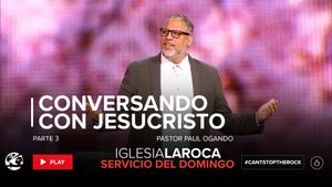 Conversando con Jesucristo Pt.3