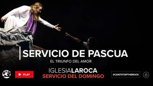 Servicio de Pascua: El Triunfo del Amor