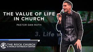 The Value Of Life In Church