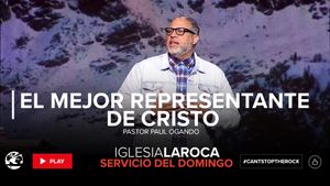 El Mejor Representante de Cristo