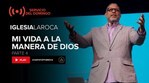 Mi Vida a la Manera de Dios Pt. 4