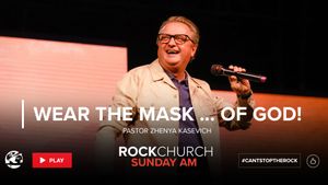Wear the Mask...of God!