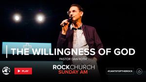 Body Life Series: The Willingness of God - Part 21