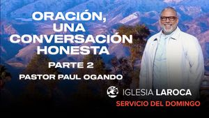 Oración, una Conversación Honesta Pt. 2