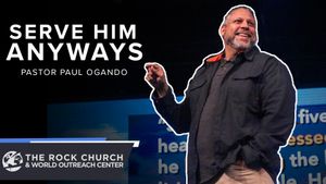 Serve Him Anyway!