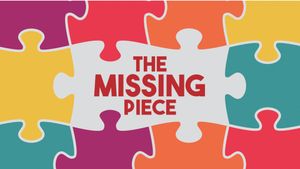 The Missing Piece