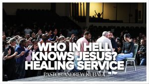 Who in Hell Knows Jesus? by Pastor Andrew Kubala