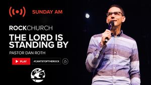 The Lord is Standing By