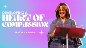 Developing a Heart of Compassion