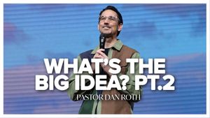 What’s the Big Idea? Part 2 - Romans 3:21-26 by Pastor Dan