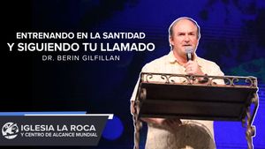 Entrenando En La Santidad Y Siguiendo Tu Llamado