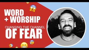 Word + Worship The Relationship of Fear
