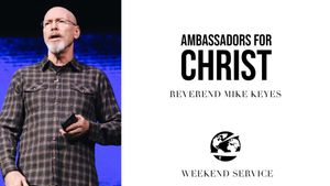 Ambassadors For Christ