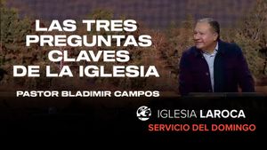 Las tres preguntas claves de la Iglesia