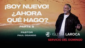 ¡Soy Nuevo! ¿Y ahora qué hago? Parte 5 - Conociendo más de Jesús