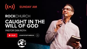Caught in the Will of God