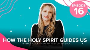 Women Rock Show Episode 16 - How The Holy Spirit guides us