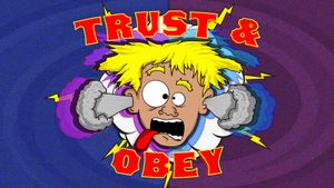 Trust and Obey