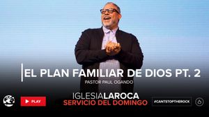 El Plan Familiar de Dios Pt. 2