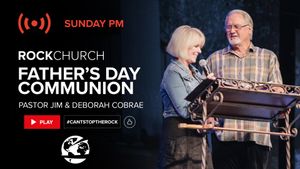 Father''s Day Communion Service