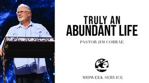 Truly An Abundant Life