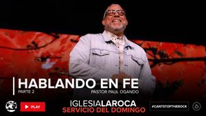 Hablando en Fe Pt. 2