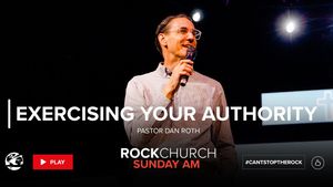 Body Life Series: Exercising Your Authority - Part 18