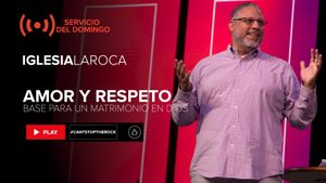 Amor y Respeto: Base Para Un Matrimonio En Dios Pt. 1