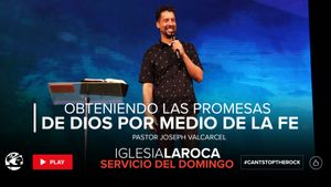 Obteniendo las Promesas de Dios por medio de la Fe