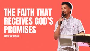 The Faith That Receives God''s Promises