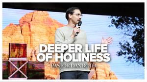 The Deeper Life of Holiness - 2 Chronicles 12:1 by Pastor Dan Roth