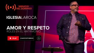 Amor y Respeto Pt. 2: Roles en el Matrimonio