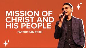The Mission of Christ and His People