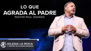 Lo Que Le Agrada Al Padre