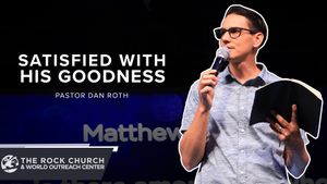Satisfied With His Goodness