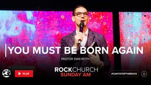 Body Life Series: You Must be Born Again - Part 12