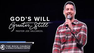God's Will Greater Still