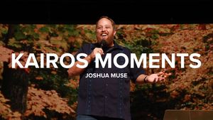 Kairos Moments
