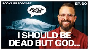 Rock Life Podcast: Episode 69 | I Should Be Dead But GOD