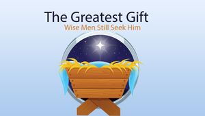 Wise Men Still Seek Him