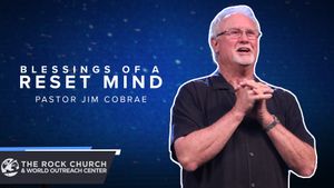 Blessings Of A Reset Mind